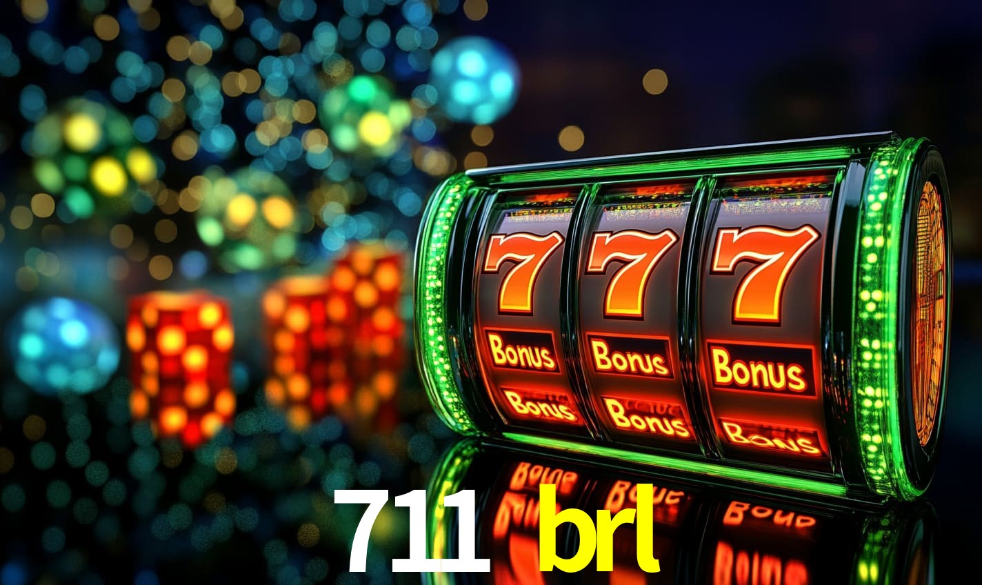 Recursos de Bônus 711 brl